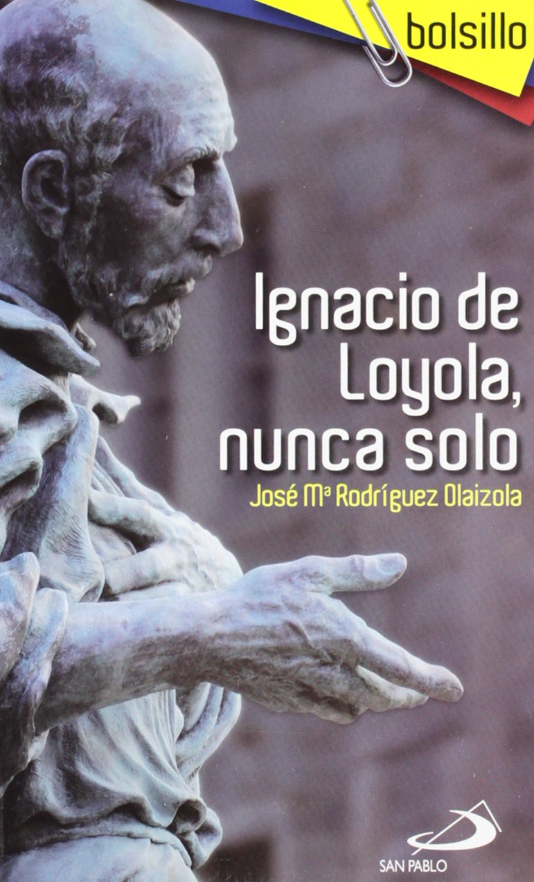 Ignacio de Loyola, nunca solo book