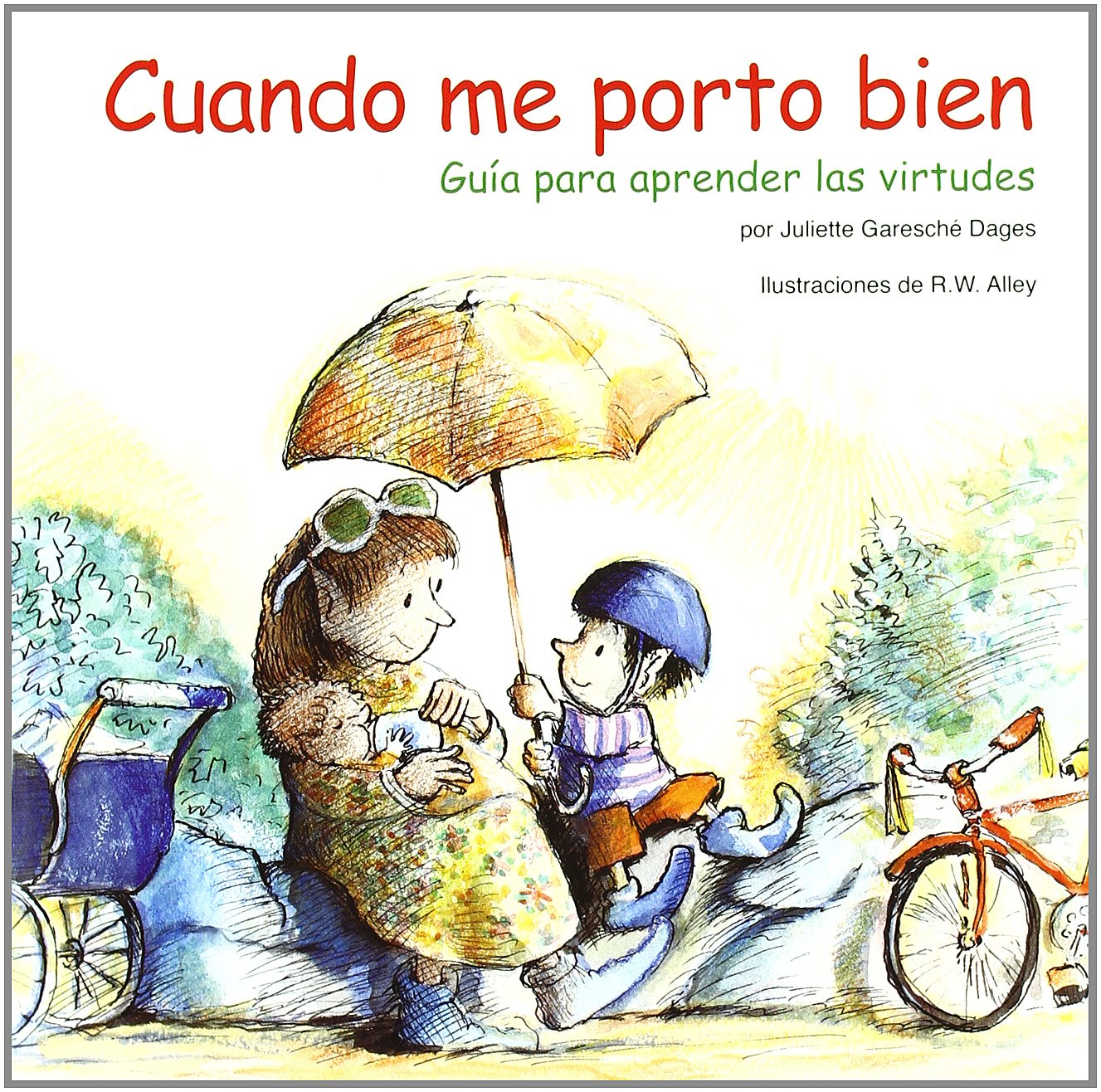 Cuando me porto bien: Guía para aprender las virtudes (Duendelibros para niños, Band 37) Non-fiction