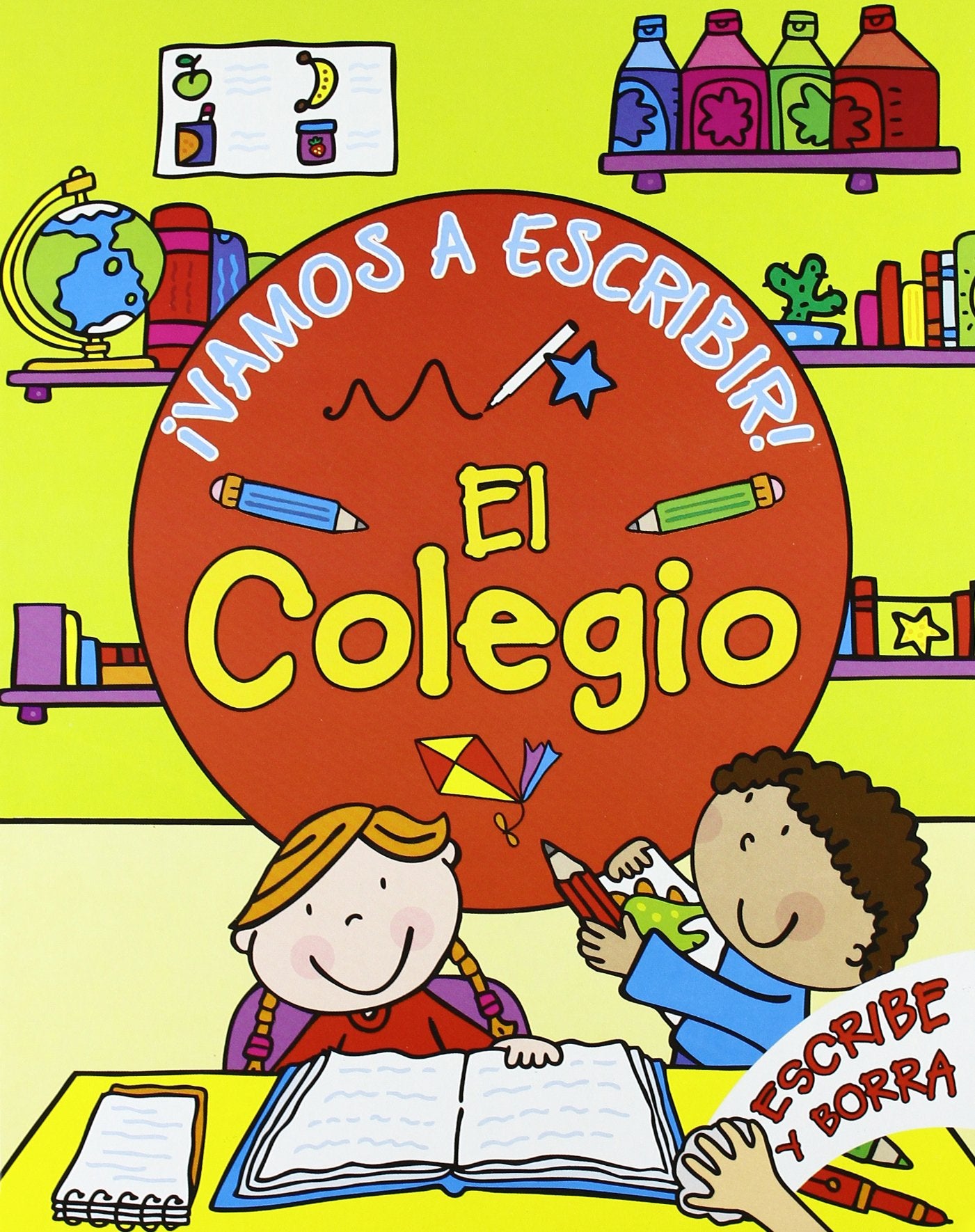 ¡Vamos a escribir! El colegio: Escribe y borra book