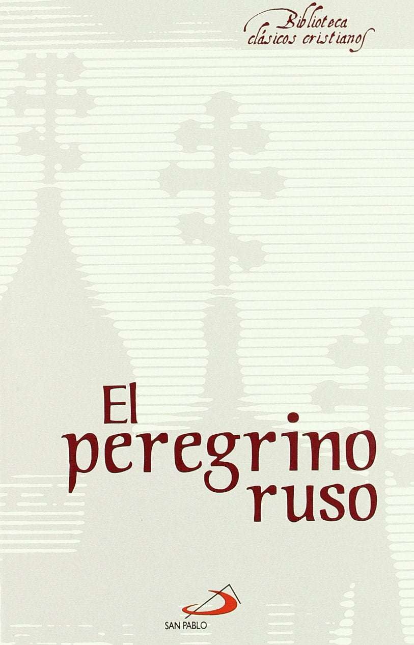 El peregrino ruso (Biblioteca de clásicos cristianos, Band 15) Religion & Esotericism