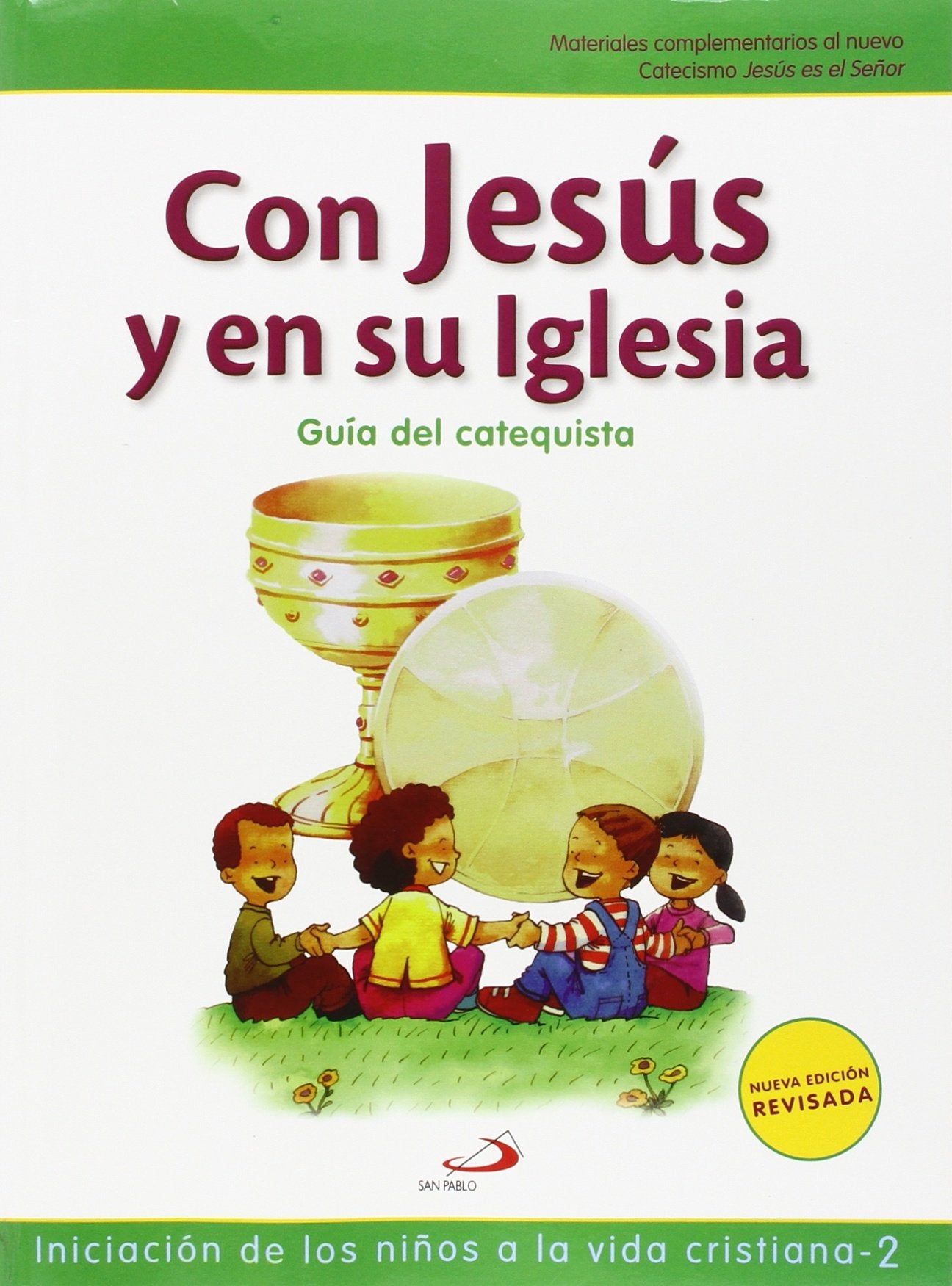 Nuevo Proyecto Galilea 2000, Con Jesús en su Iglesia, iniciación de los niños a la vida cristiana 2, Educación Primaria. Guía del catequista Learning & Reference
