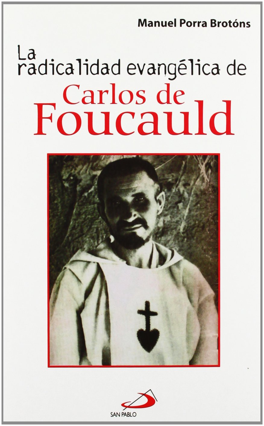 La radicalidad evangélica de Carlos de Foucauld (Testigos) Learning & Reference