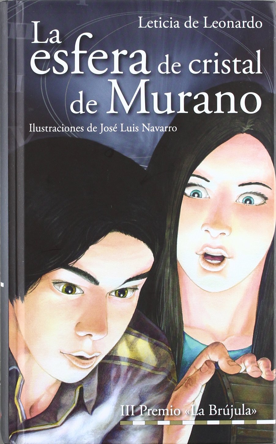 La esfera de cristal de Murano: III premio «LA BRUJULA» book