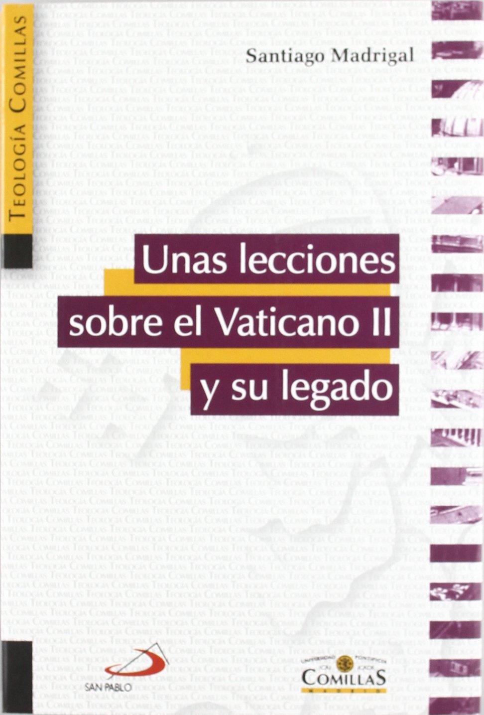 Unas lecciones sobre el Vaticano II y su legado (Teología Comillas, Band 16) Social Sciences
