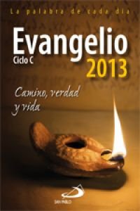 Evangelio 2013 letra grande: Camino, Verdad y Vida book
