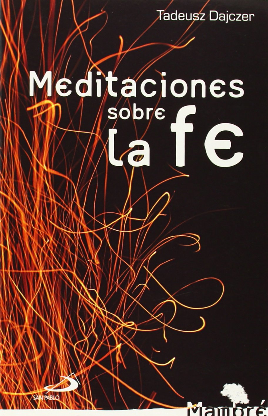 Meditaciones sobre la fe (Mambré, Band 10) Religion & Esotericism