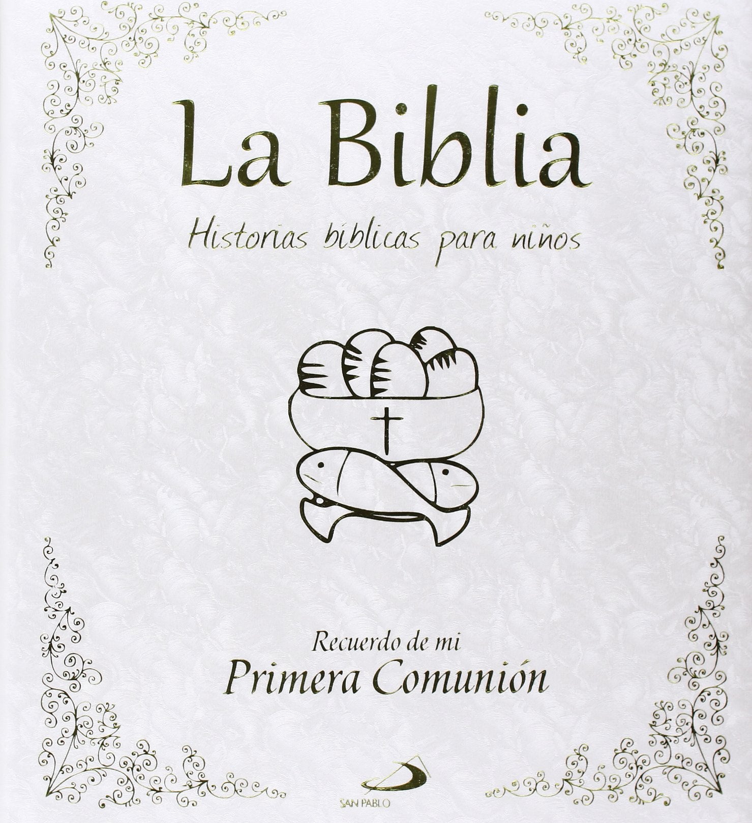 La Biblia. Historias bíblicas para niños: Dios te cuenta. Recuerdo primera comunión book