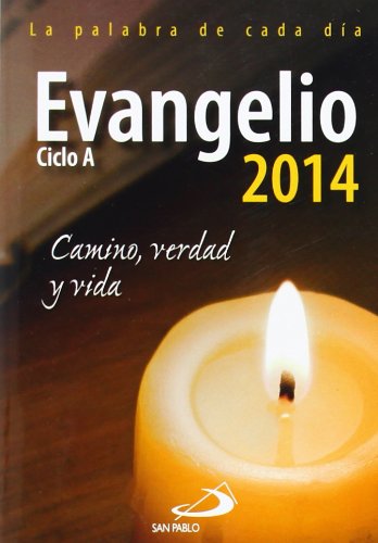 Evangelio 2014: Camino, Verdad y Vida book