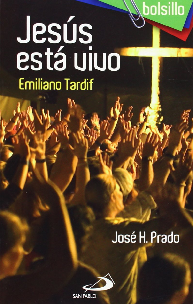 Jesús está vivo : Emiliano Tardif (Bolsillo San Pablo, Band 5) Social Sciences