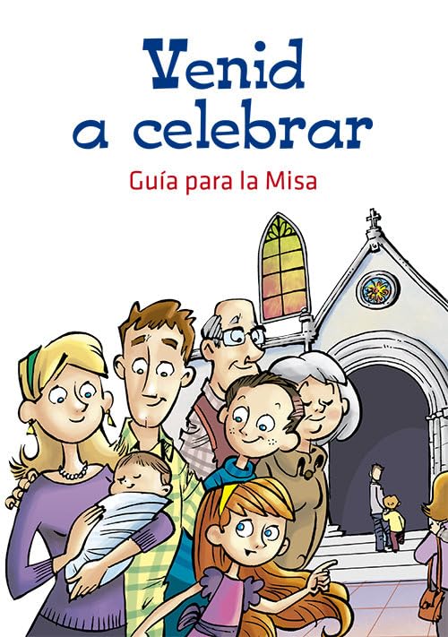 Venid a celebrar: Guía para la Misa (Básicos cristianos para niños) Religion & Esotericism