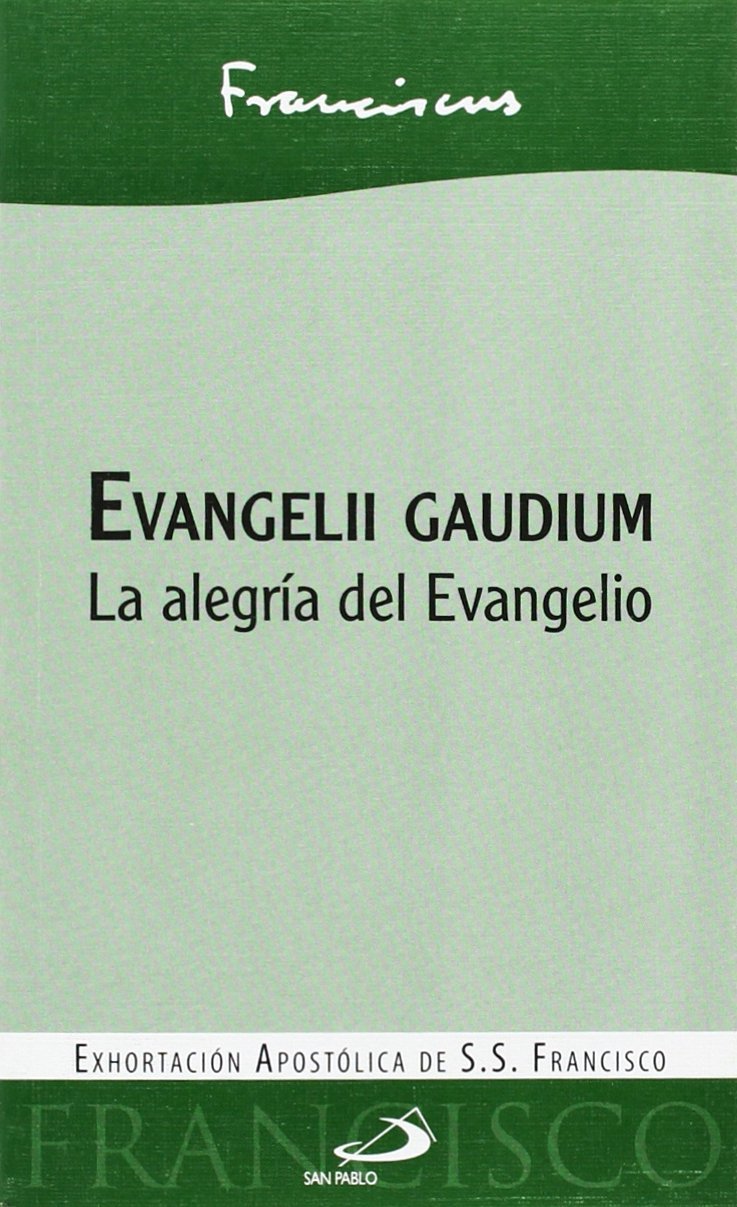 Evangelii gaudium: La alegría del Evangelio (Encíclicas) Religion & Esotericism
