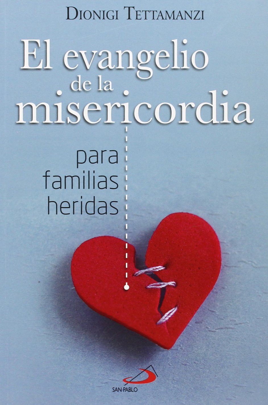 El Evangelio de la misericordia para familias heridas Social Sciences