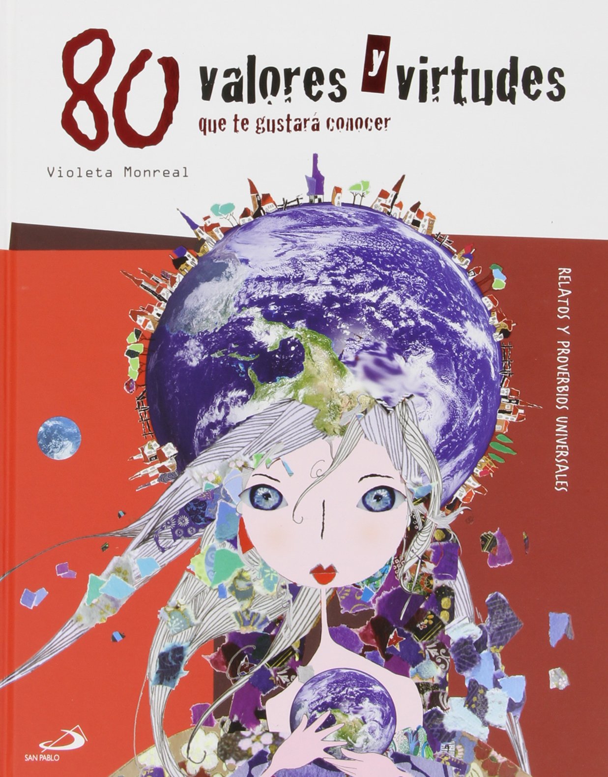 80 valores y virtudes que te gustará conocer. Relatos y proverbios universales (Cuentos y ficción) Social Sciences