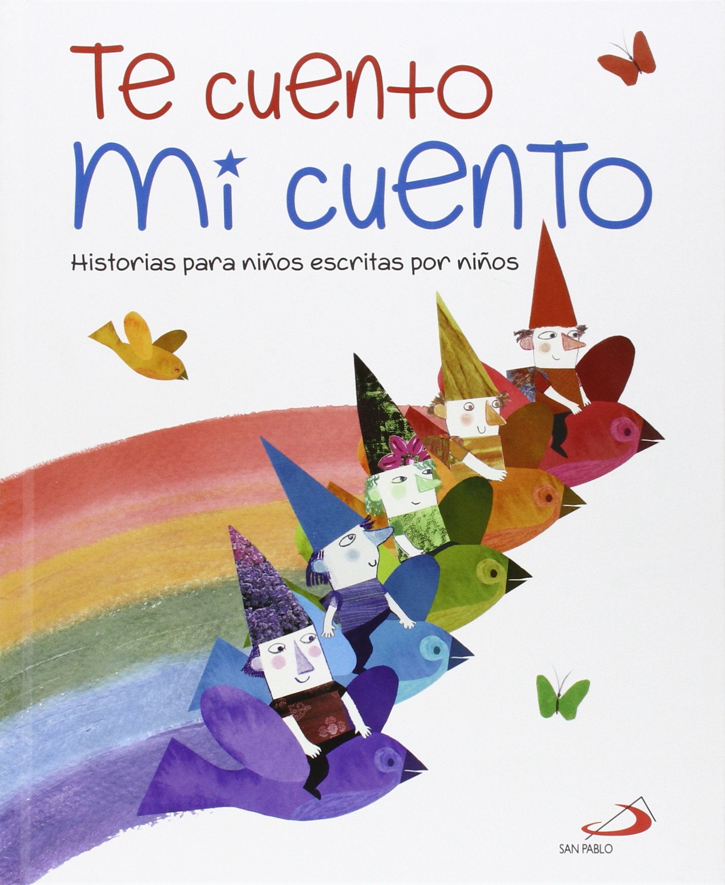 Te cuento mi cuento: Historias para niños escritas por niños book