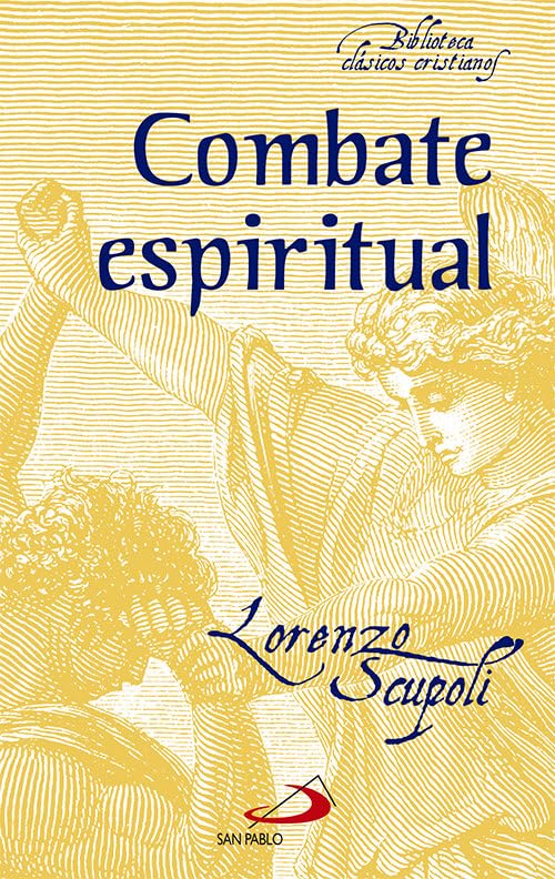 Combate espiritual (Biblioteca de clásicos cristianos, Band 19) Religion & Esotericism