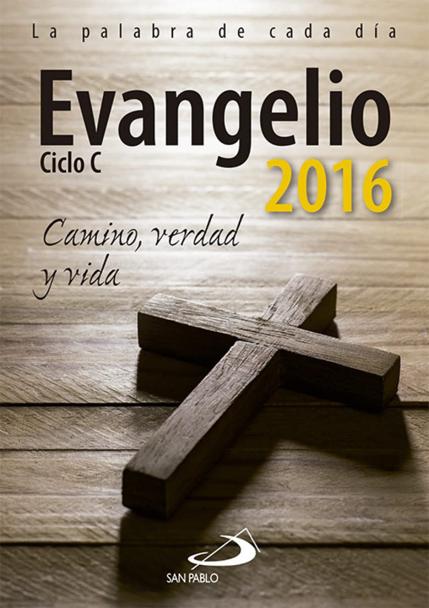 Evangelio 2016: Camino, Verdad y Vida book