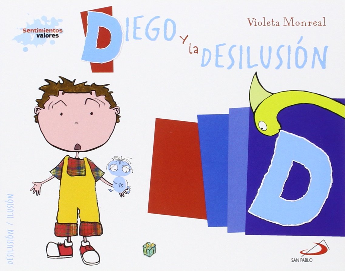 Diego y la desilusión: Biblioteca de inteligencia emocional y educación en valores 4-6 years