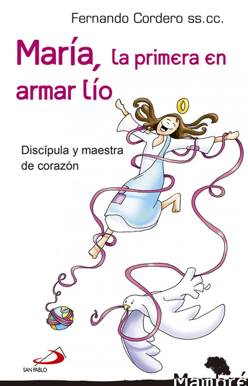 María la primera en armar lío : discípula y maestra de corazón (Mambré, Band 31) Religion & Esotericism
