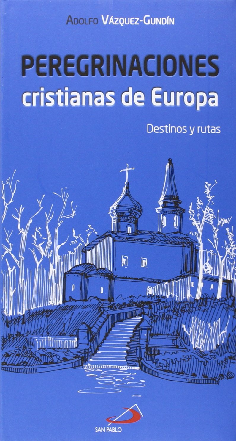 Peregrinaciones cristianas de Europa: Destino y rutas Leisure, Home & Garden