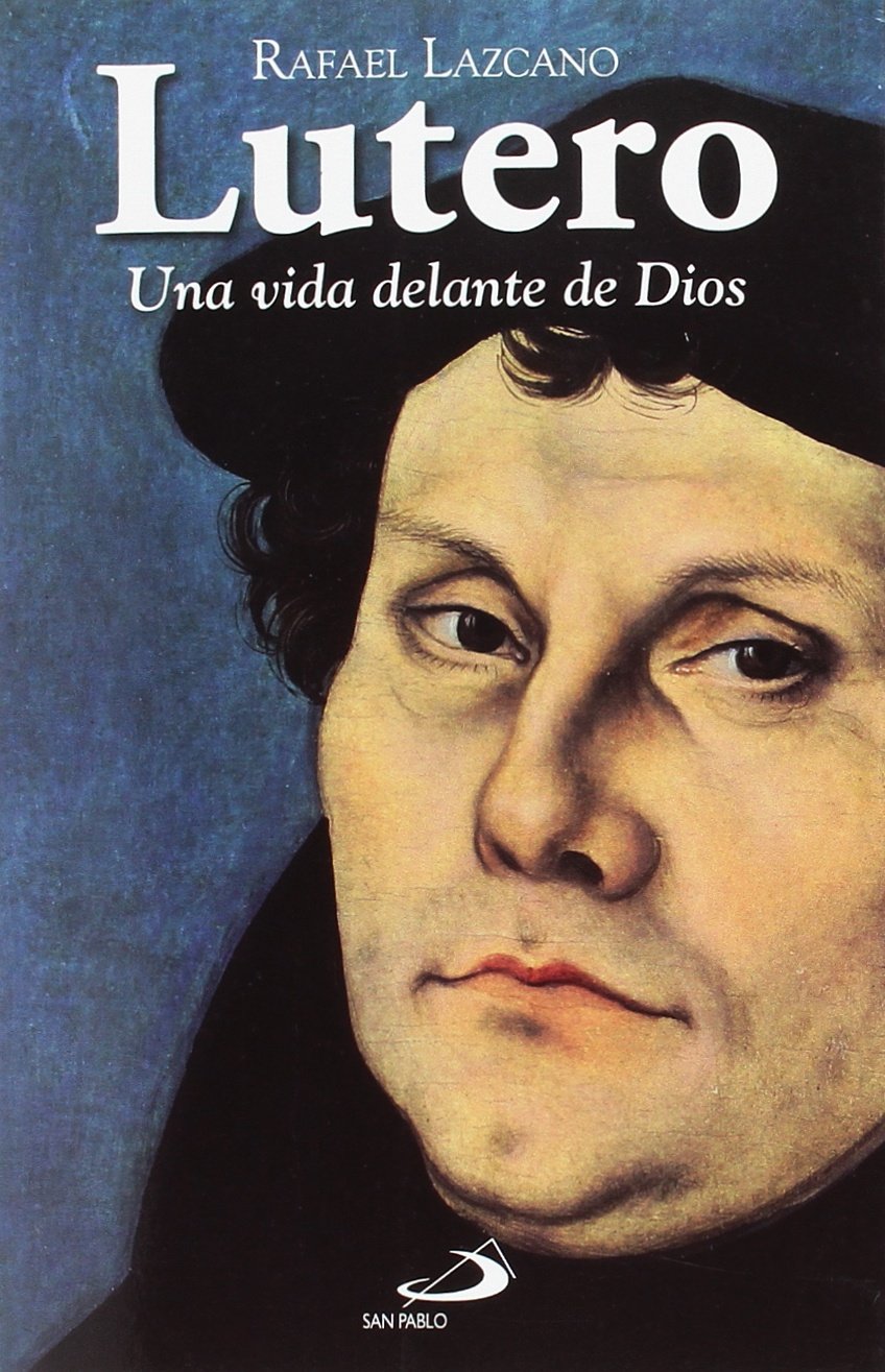 Lutero: Una vida delante de Dios book