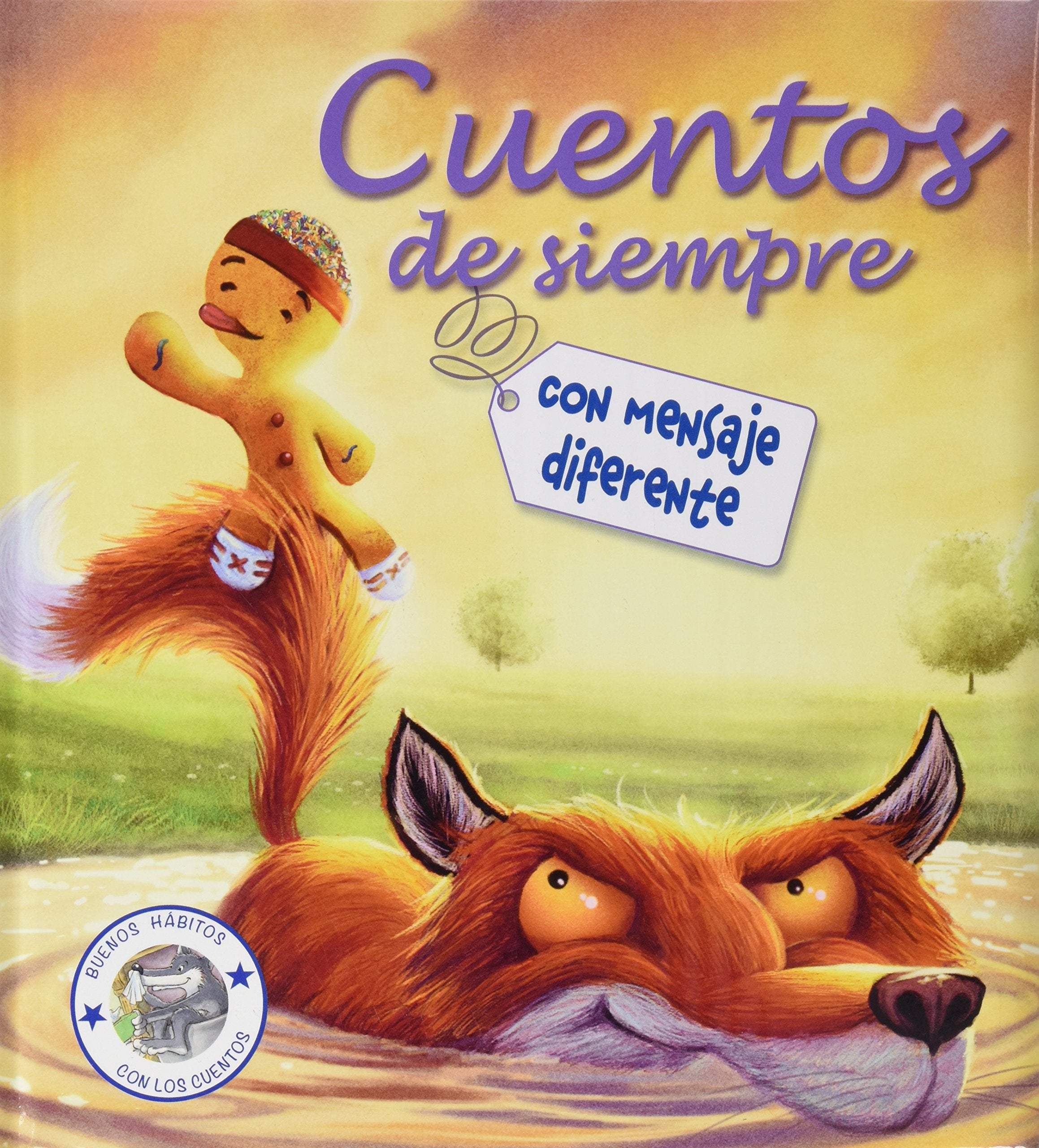 Cuentos de siempre con mensaje diferente. Buenos hábitos con los cuentos (Cuentos y ficción) Social Sciences