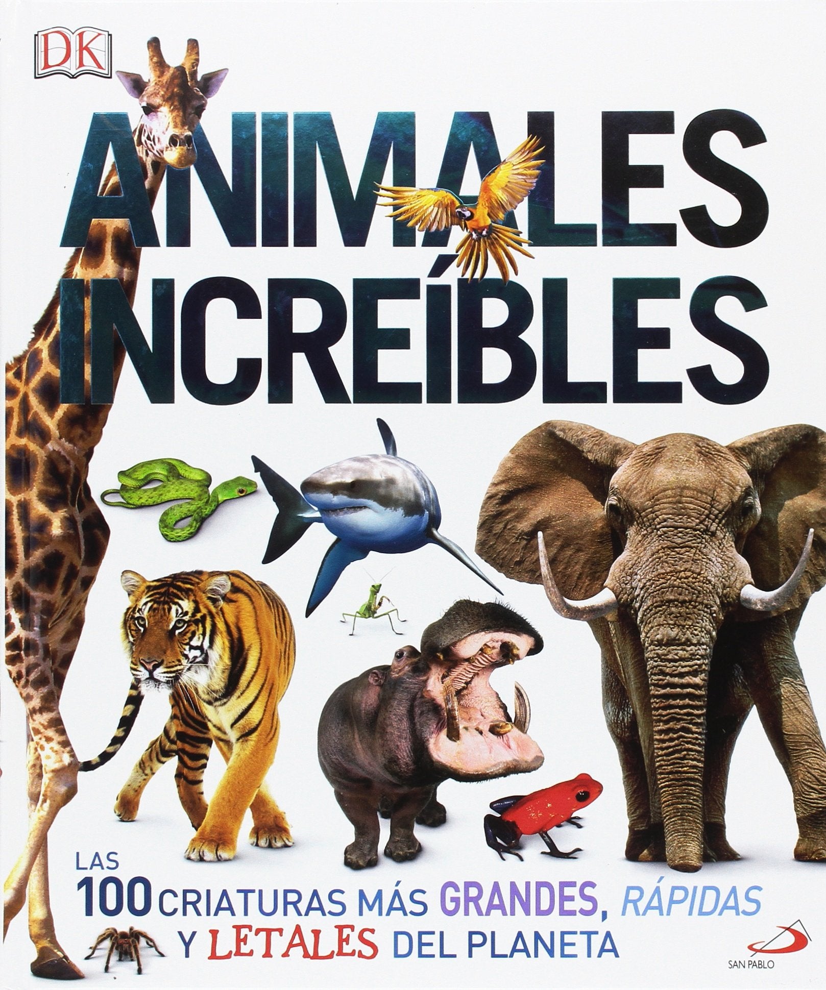 Animales increíbles. Las 100 criaturas más grandes, rápidas y letales del planeta Study Guides