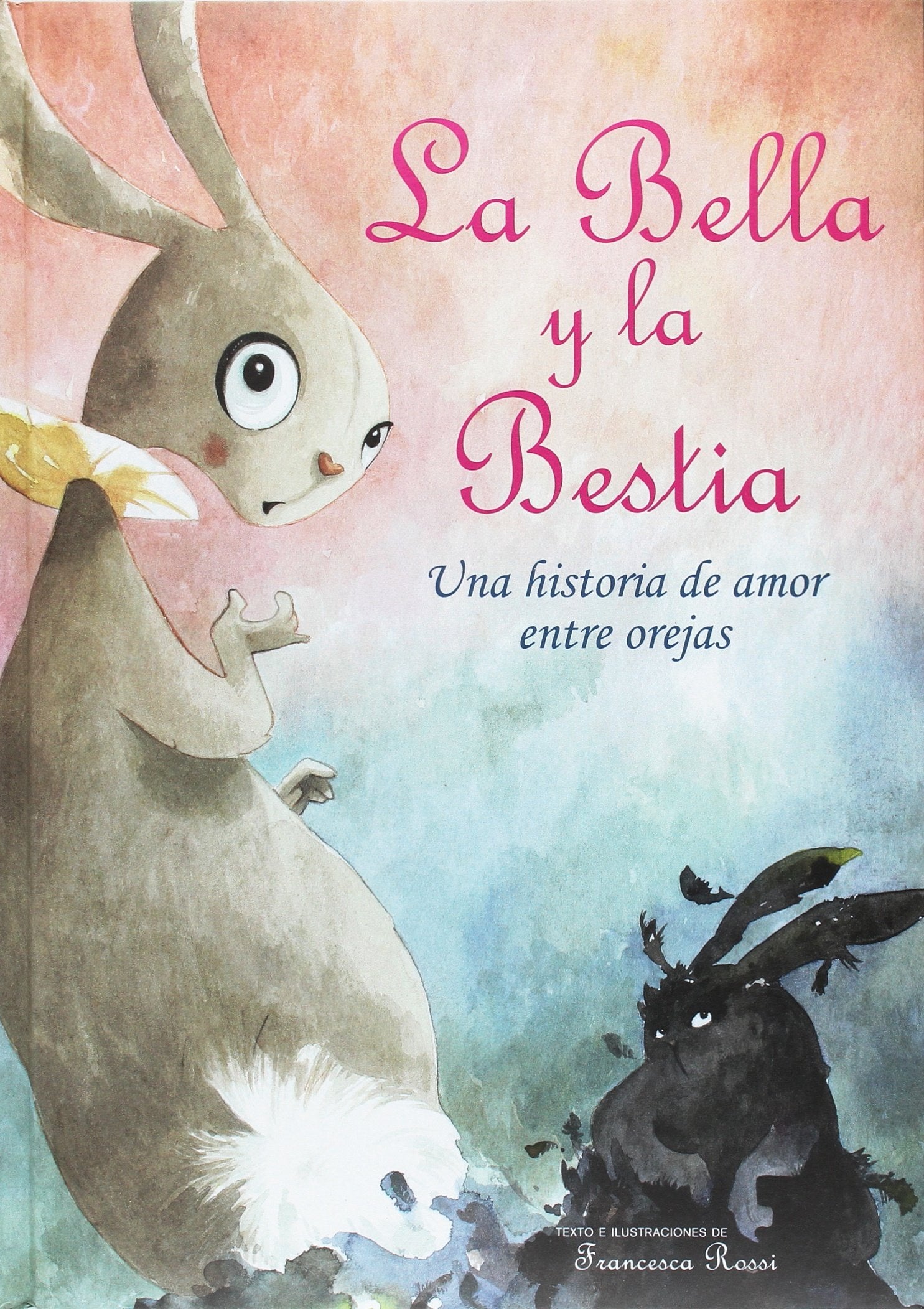 La Bella y la Bestia: Una historia de amor entre orejas book