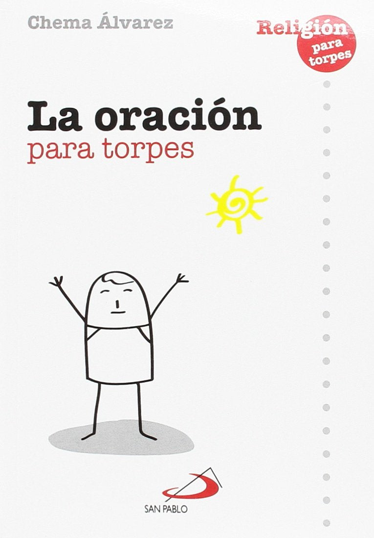 La oración para torpes (Religión para torpes, Band 3) Religion & Esotericism