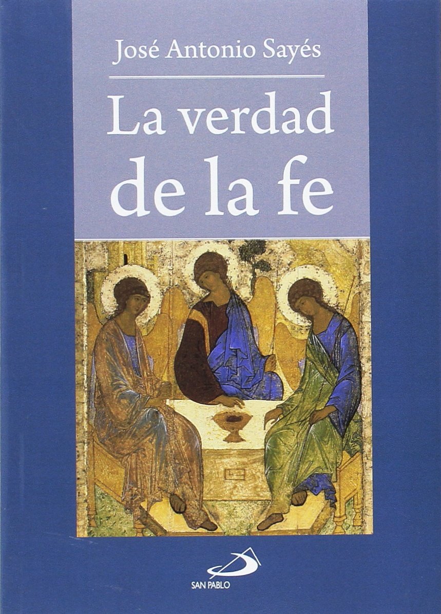 La verdad de la fe (Fe e imagen) Religion & Esotericism