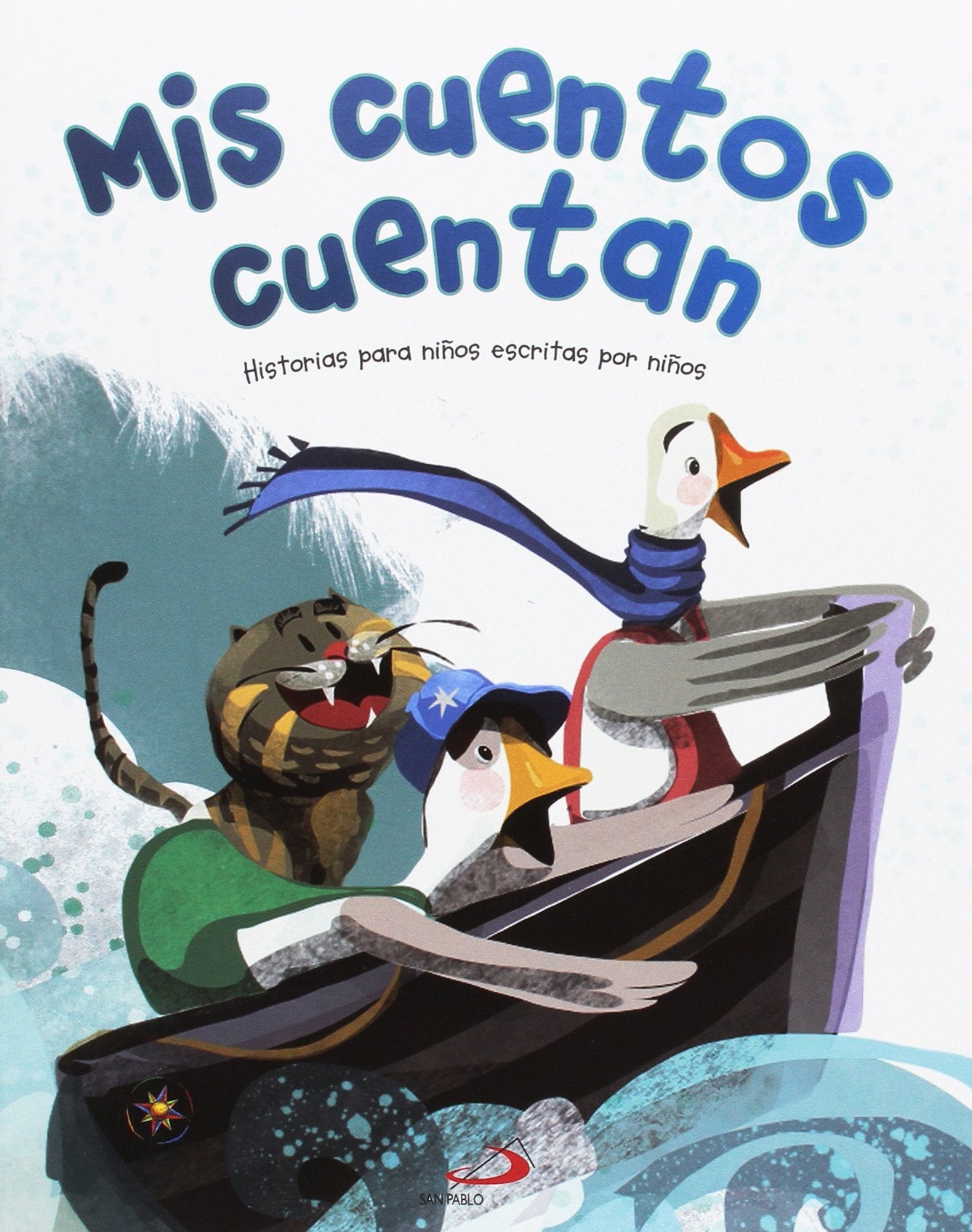 Mis cuentos cuentan : historias para niños escritas por niños Social Sciences