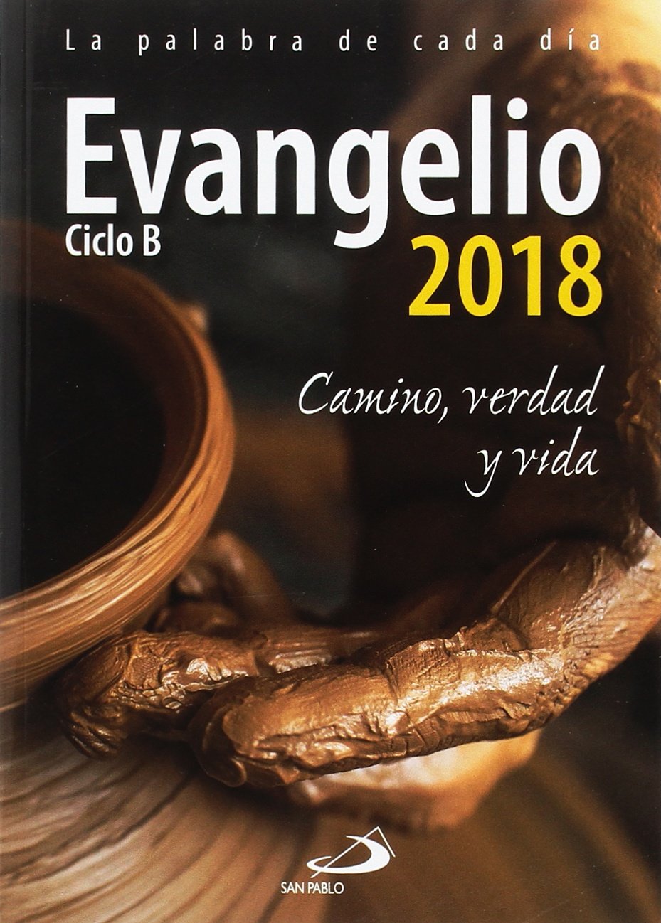Evangelio 2018 letra grande: Camino, Verdad y Vida. Ciclo B book