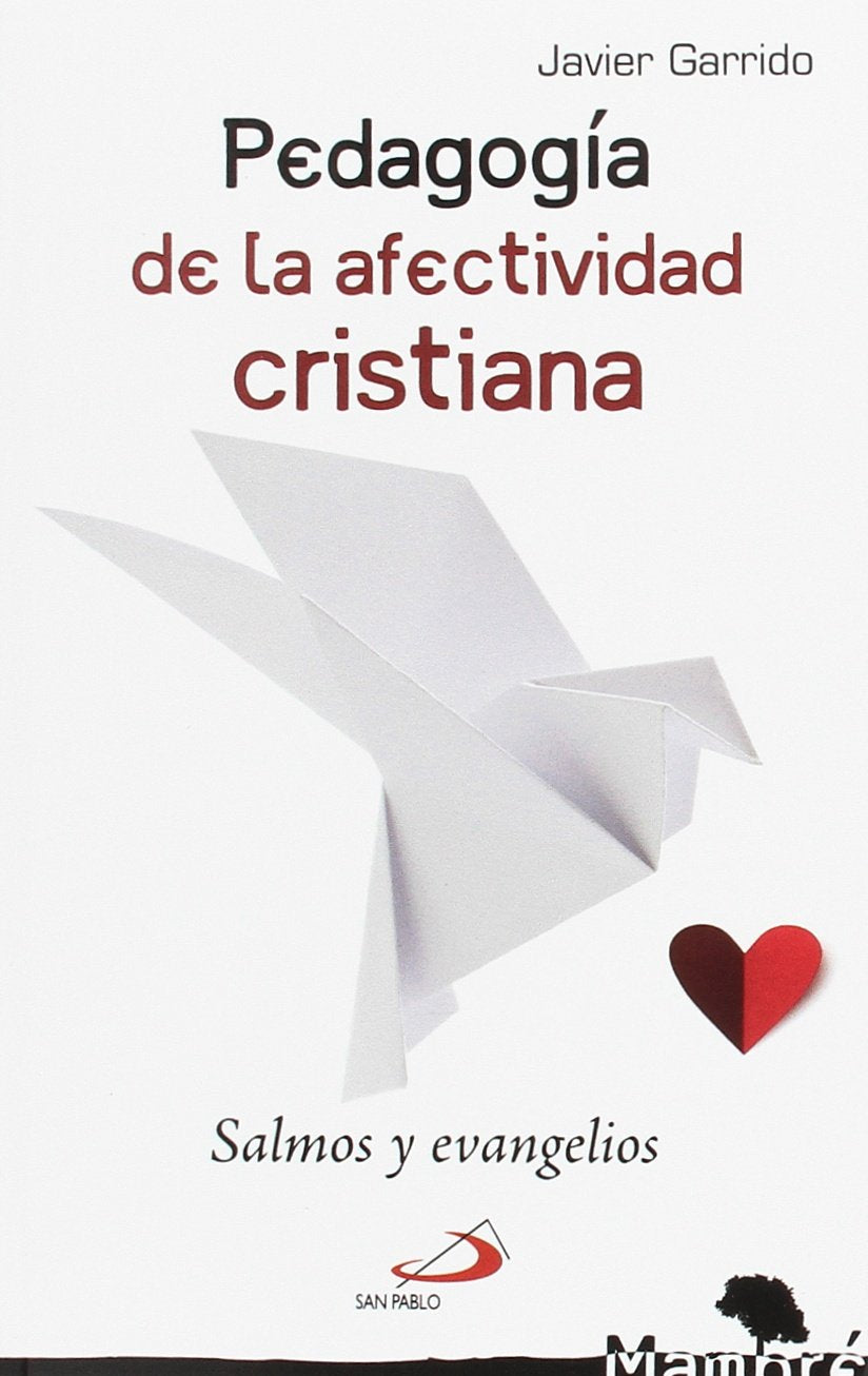 Pedagogía de la afectividad cristiana : salmos y Evangelios (Mambré, Band 41) Social Sciences