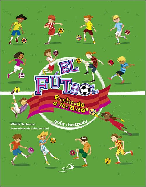 El fútbol explicado a los niños: Guía ilustrada book