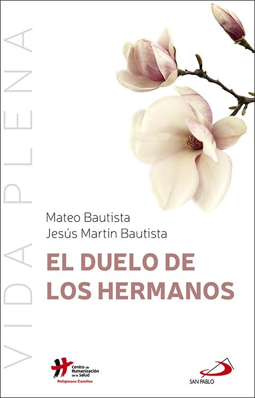 El duelo de los hermanos (Vida Plena, Band 3) Death & Mourning
