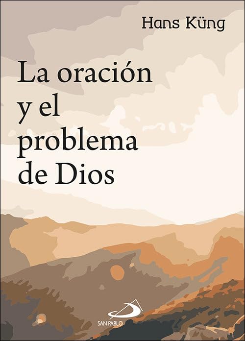 La oración y el problema de Dios (Teselas) Religion & Esotericism