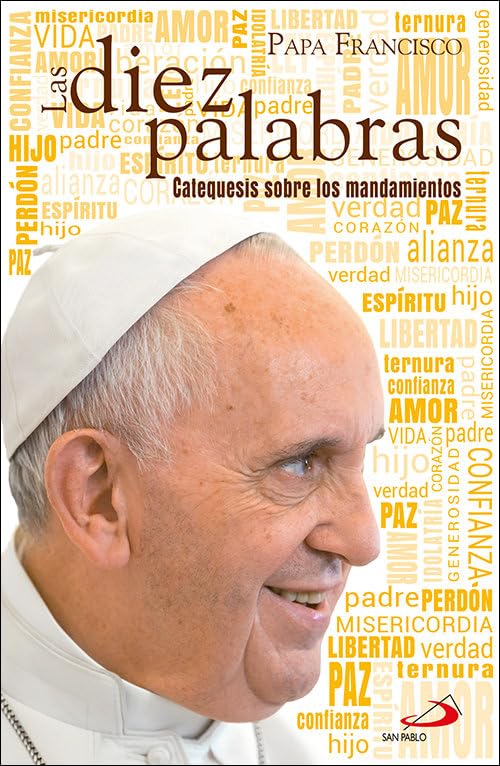 Las diez palabras : catequesis sobre los mandamientos Learning & Reference