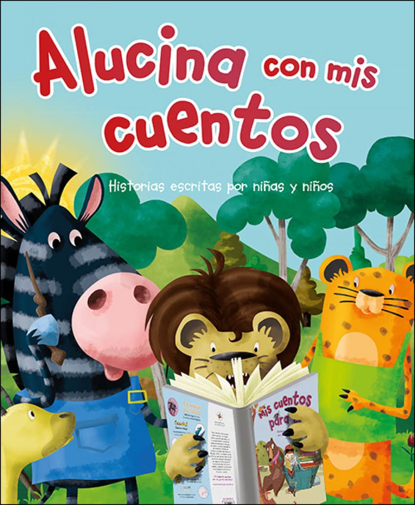 Alucina con mis cuentos: Historias escritas por niñas y niños book