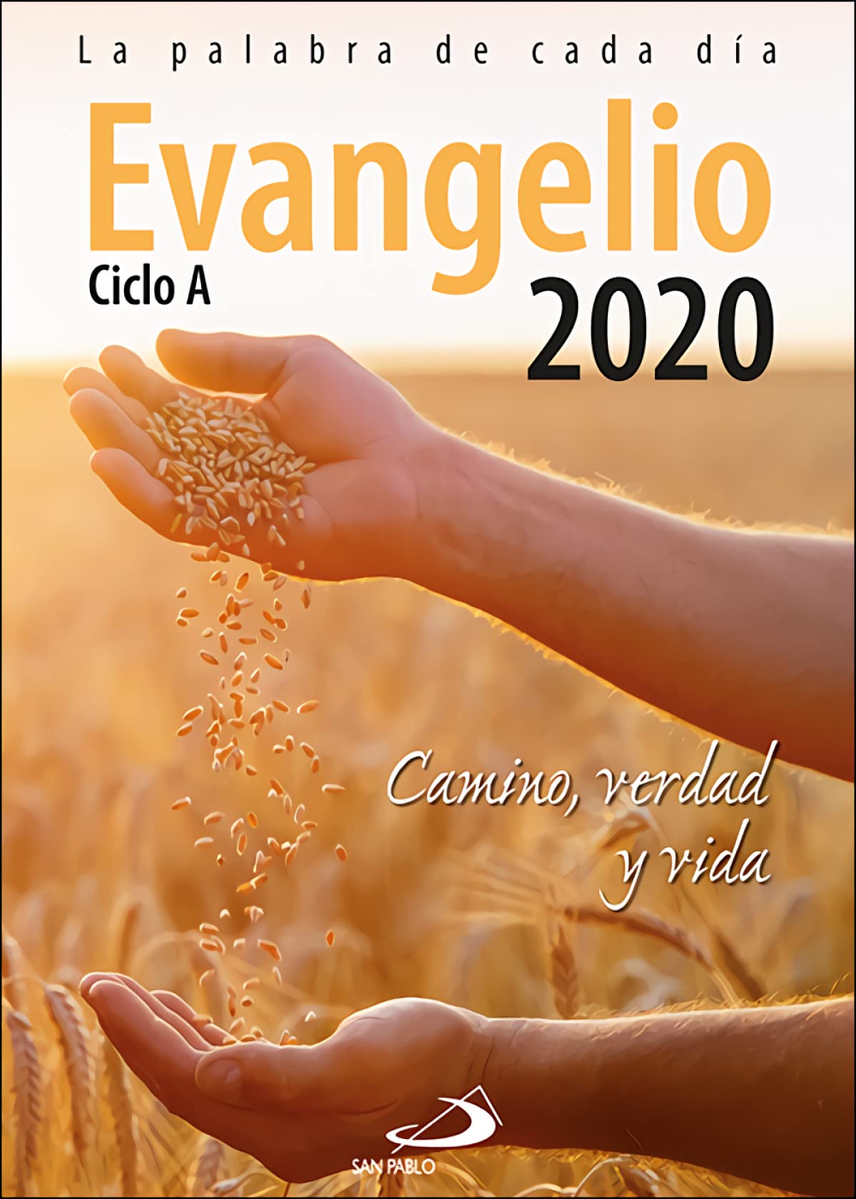 Evangelio 2020 letra grande: Camino, Verdad y Vida. Ciclo A (Evangelios y Misales) Religion & Esotericism