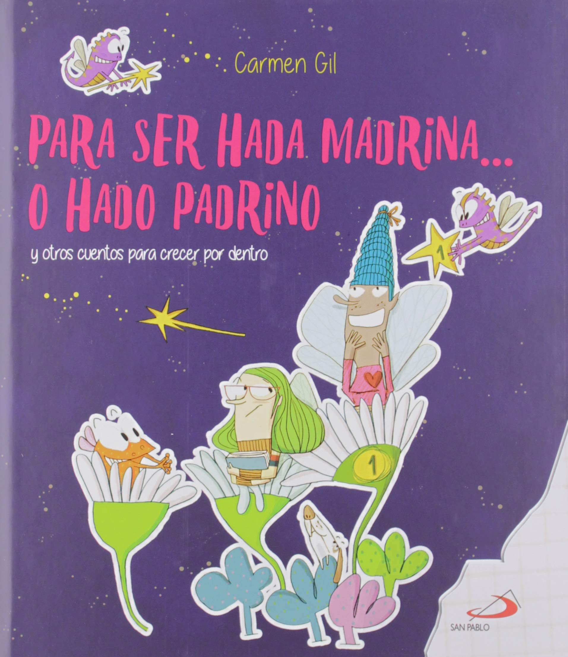 Para ser hada madrina... o hado padrino: y otros cuentos para crecer por dentro book