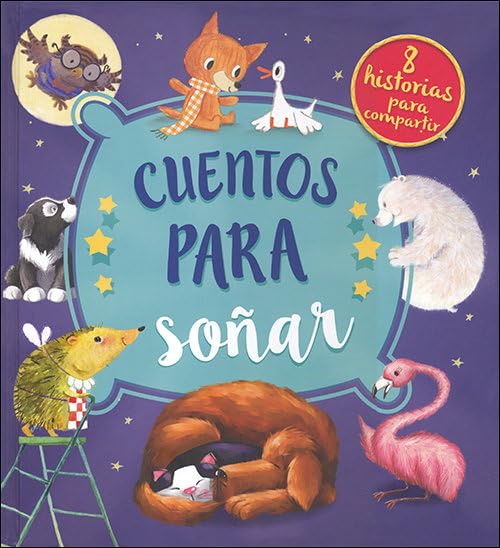 Cuentos para soñar: 8 historias paa compartir book