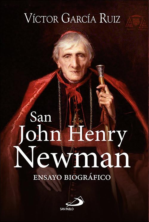 San John Henry Newman : ensayo biográfico Politics & Society