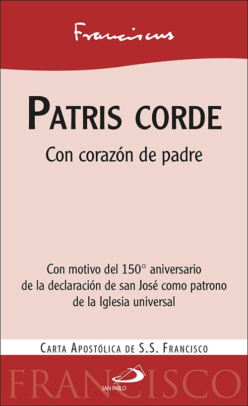 Patris corde: Con corazón de padre. Carta apostólica del Papa Francisco (Encíclicas - Documentos) Religion & Esotericism