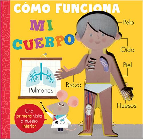 Cómo funciona mi cuerpo (Aprender, jugar y descubrir) Non-fiction