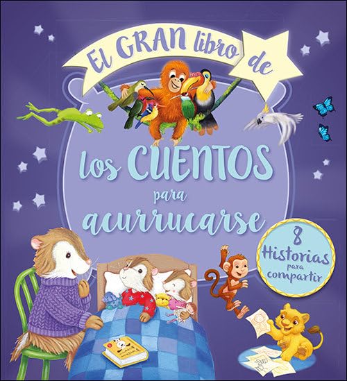 El gran libro de los cuentos para acurrucarse: 8 historias para compartir book