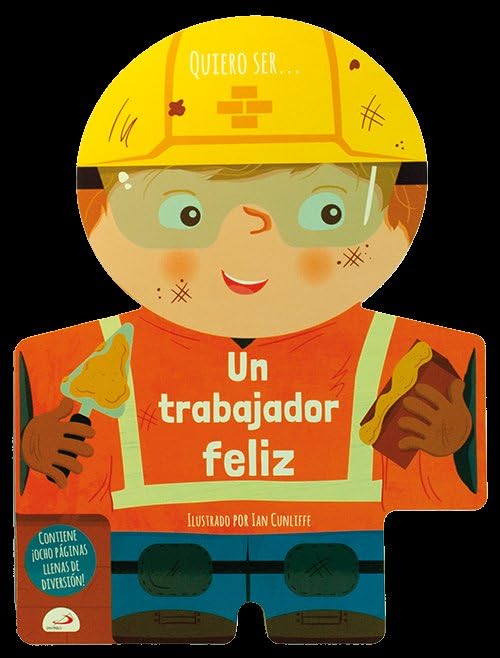 Quiero ser... Un trabajador feliz book
