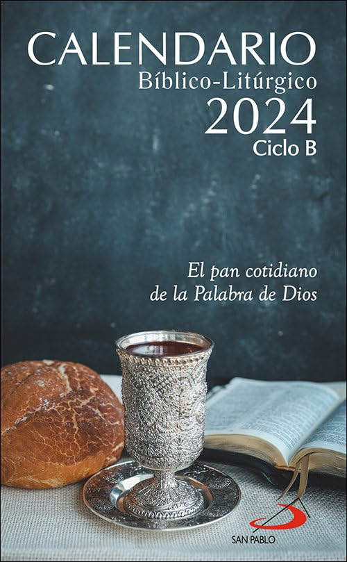 Calendario bíblico-litúrgico 2024 - Ciclo B: El pan cotidiano de la Palabra de Dios book