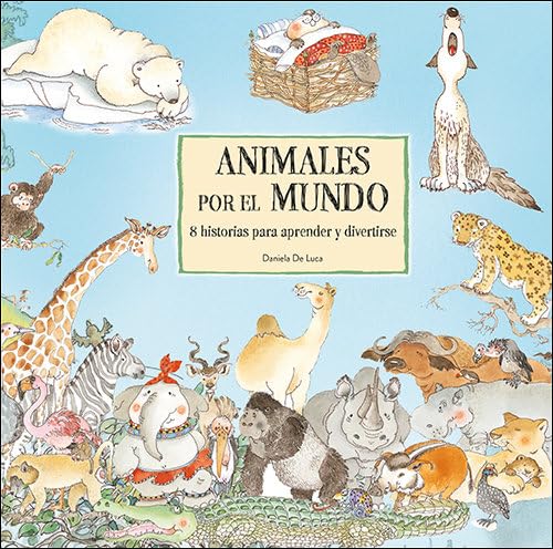 Animales por el mundo: 8 historias para aprender y divertirse book
