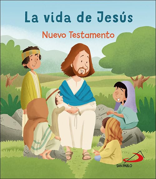 La vida de Jesús: Nuevo Testamento (Biblia infantil) Religion & Esotericism