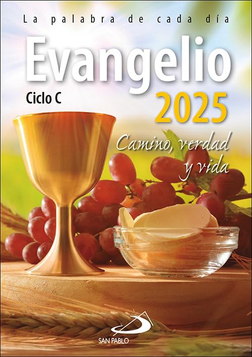Evangelio 2025: Camino, Verdad y Vida. Ciclo C (Evangelios y Misales) Religion & Esotericism