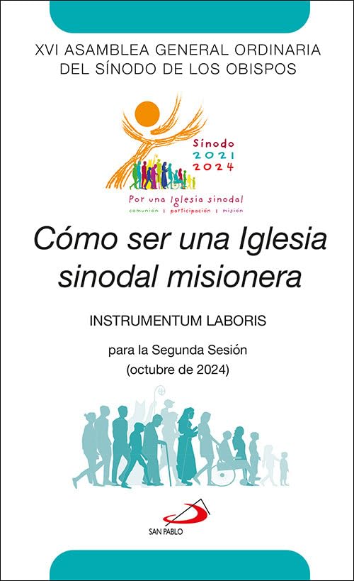 Cómo ser una Iglesia sinodal misionera: Instrumentum laboris para la Segunda Sesión (octubre de 2024) (Encíclicas y Documentos) Religion & Esotericism